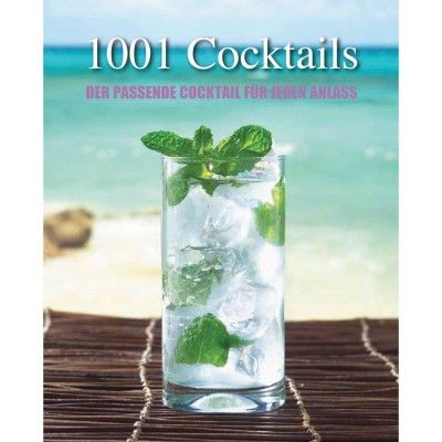 cocktailbuch-1001-cocktail-rezepte-selber-mixen