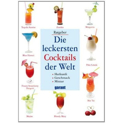 cocktailbuch-die-leckersten-cocktails-der-welt-herkunft-geschmack-mixtur